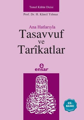 Ana Hatlarıyla Tasavvuf ve Tarikatlar