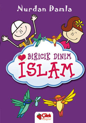 Biricik Dinim İslam 10-12 yaş