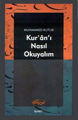 Kur'an'ı Nasıl Okuyalım