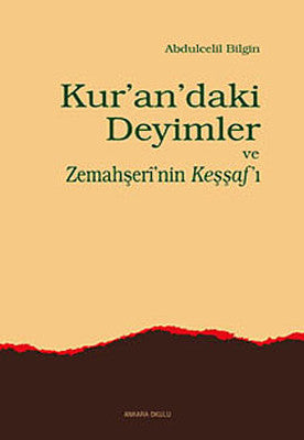 Kur´andaki Deyimler Ve Zemahşeri´nin Keşşafı