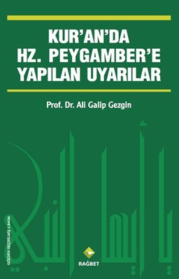 Kur'an'da Hz. Peygambere Yapılan Uyarılar