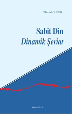 Sabit Din Dinamik  Şeriat