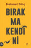 Bırakma Kendini