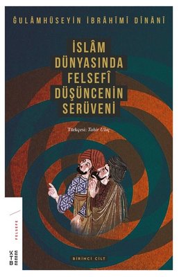 İslam Dünyasında Felsefi Düşüncenin Serüveni