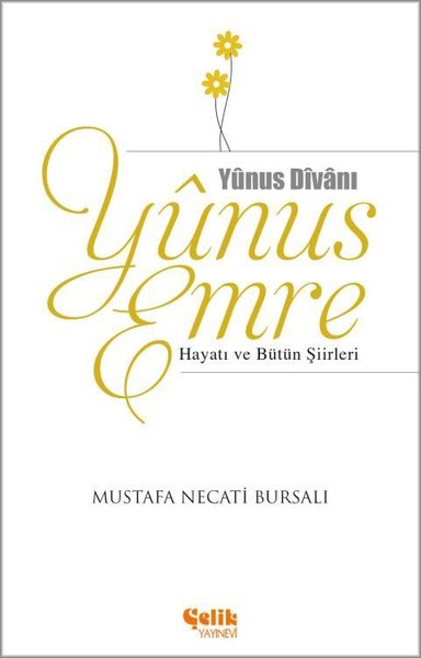 Yunus Emre Hayatı ve Bütün Şiirleri