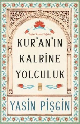 Kur’an’ın Kalbine Yolculuk