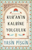 Kur’an’ın Kalbine Yolculuk