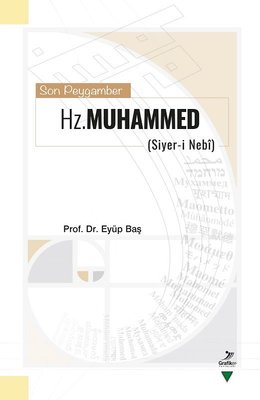 Son Peygamber Hz. Muhammed (Siyer-i Nebi)