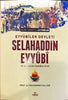 Selahaddin Eyyübi ve Kudüs'ün Yeniden Fethi