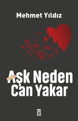 Aşk Neden Can Yakar