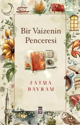 Bir Vaizenin Penceresi