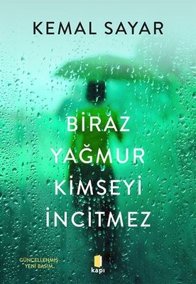 Biraz Yağmur Kimseyi İncitmez