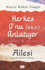 Herkes O’nu Anlatıyor 1 (Ailesi Peygamber Efendimizi Anlatıyor)