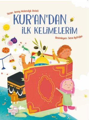 Kuran’dan İlk Kelimelerim