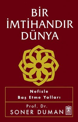 Bir İmtihandır Dünya