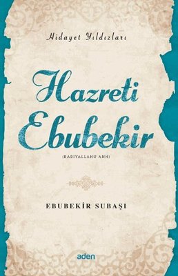 Hazreti Ebubekir - Hidayet Yıldızları