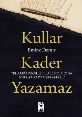 Kullar Kader Yazamaz