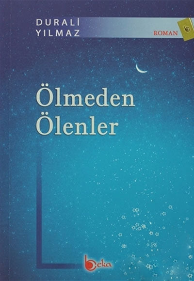 Ölmeden Ölenler 1