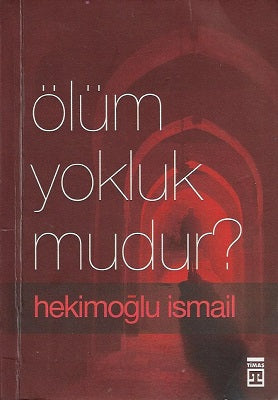 Ölüm Yokluk Mudur?