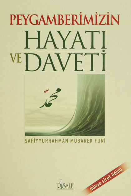 Peygamberimizin Hayatı ve Daveti