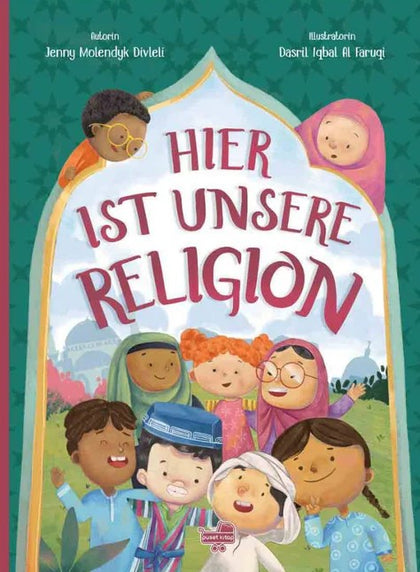 Hier ist unsere Religion