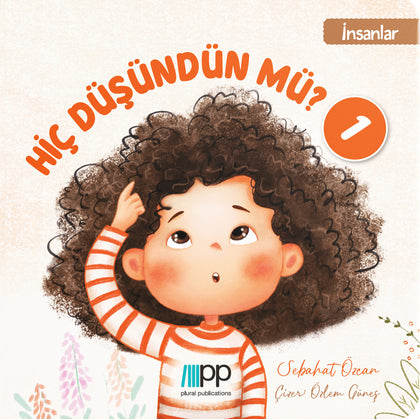 Hiç Düşündün Mü? - 1 (İnsanlar)