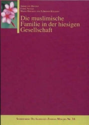 Die Muslimische Familie in der hiesigen Geselschaft