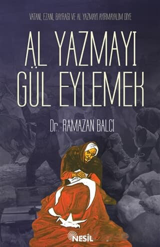 Al Yazmayı Gül Eylemek