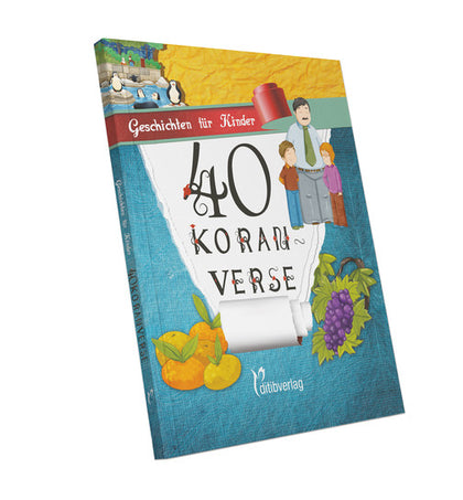 40 Koranverse - Geschichten für Kinder