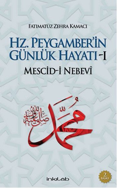 Hz. Peygamberin Günlük Hayatı 1