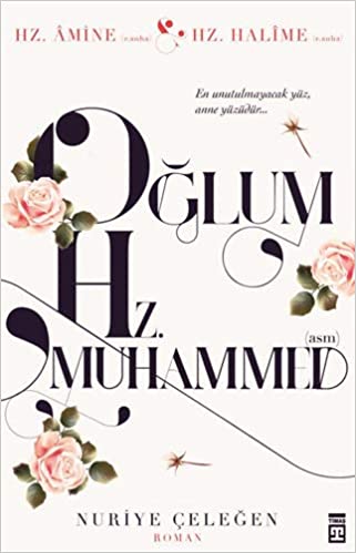 Oğlum Hz.Muhammed