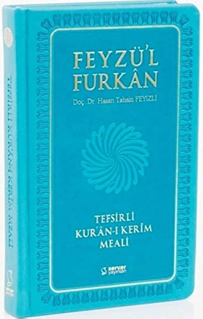 Feyzü’l Furkan Tefsirli Kur'an-ı Kerim Meali (Sempatik Cep Boy - Tefsirli Meal - Turkuaz)