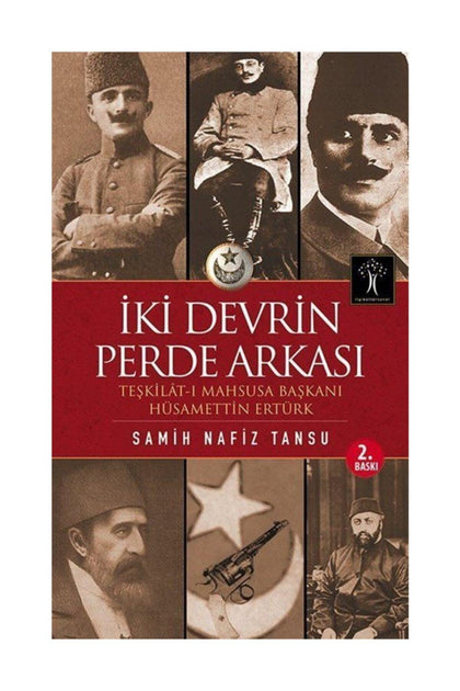 İki Devrin Perde Arkası