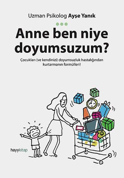 Anne Ben Niye Doyumsuzum