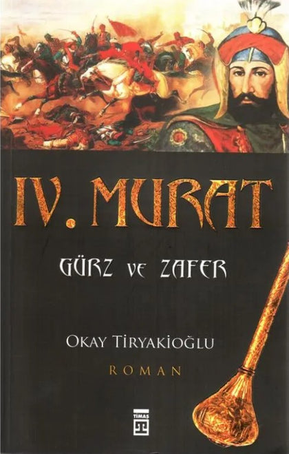 4. Murat - Gürz ve Zafer