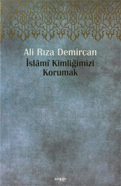 İslami Kimliğimizi Korumak