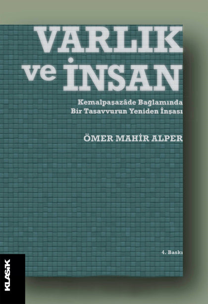 Varlık Ve İnsan