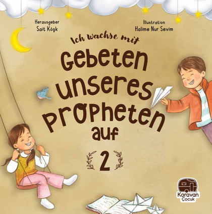 Ich wachse mit Gebeten unseres Propheten auf - 2