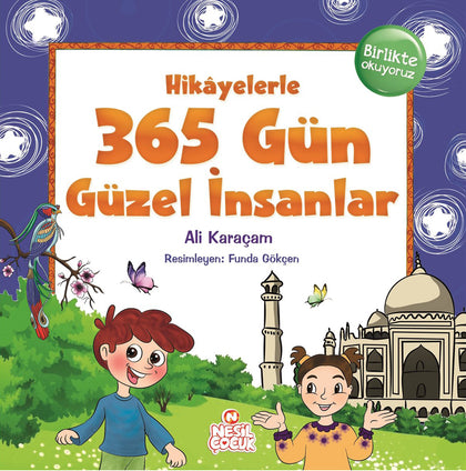 Hikayelerle 365 Gün Güzel İnsanlar