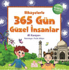 Hikayelerle 365 Gün Güzel İnsanlar