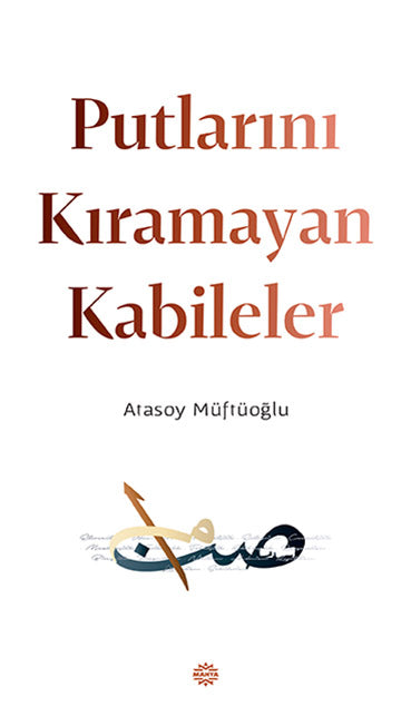 Putları Kıramayan Kabileler