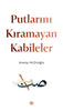 Putları Kıramayan Kabileler