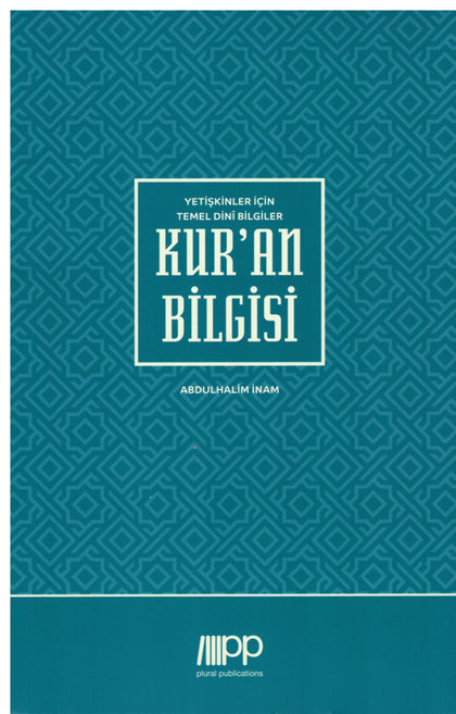 Kur'an Bilgisi - Yetişkinler İçin Temel Dini Bilgiler