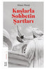 Kuşlarla Sohbetin Şartları