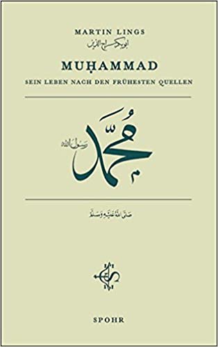 Muhammad. Sein Leben nach den frühesten Quellen