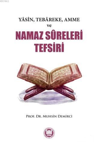 Yasin Tebareke Amme ve Namaz Sureleri Tefsiri