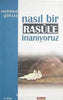 Nasıl Bir Resûl´e İnanıyoruz