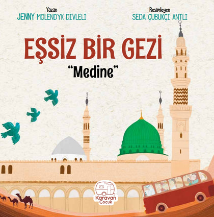 Eşşiz Bir Gezi Medine