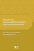Muslime im Spannungsfeld zwischen Kritik und Konformität