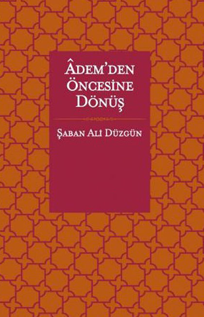 Adem’den Öncesine Dönüş